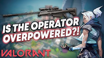 VALORANT: The Operator Problem and How to Fix It