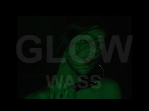 Watch Wass- GLOW (Official Music Video) on YouTube