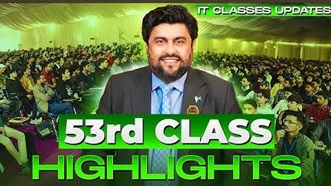 53rd IT Class Highlights | Governor Sindh IT Initiative | Kamran Khan Tessori #trending
