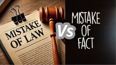 Mistake of Fact and Mistake of Law | Section 14 & 17 BNS | Barrister Babu