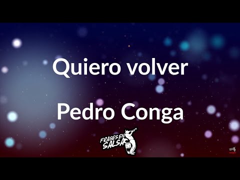 Quiero volver Letra  🙏 | Pedro Conga | Maelo Ruiz | Frases en Salsa