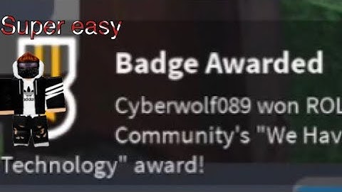 How too get the we have technology badge | roblox arsenal