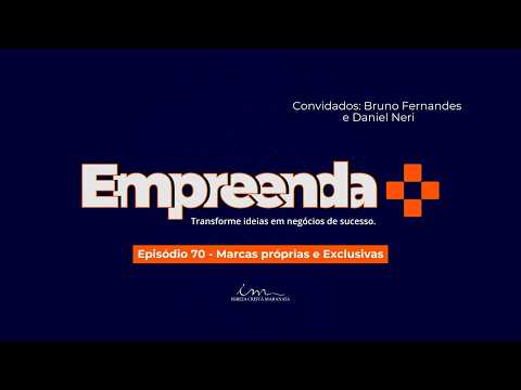 11/04/2026 - [Empreenda Mais] - ICM - "Marcas próprias e exclusivas"