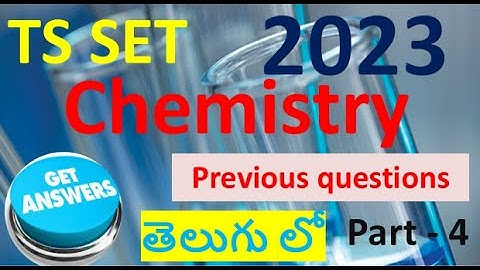 2023 TS SET chemistry question paper discussion part-4,best conceptual explanation in telugu