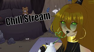 Chill and Chat Stream lol