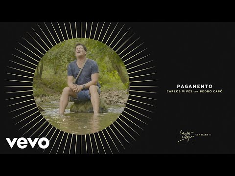 Carlos Vives, Pedro Capó – Pagamento (Audio)