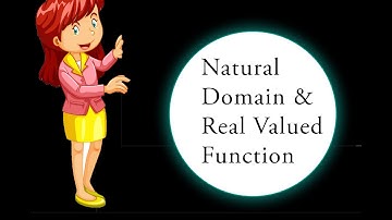 Calculus _Natural Domain & Real Valued Function