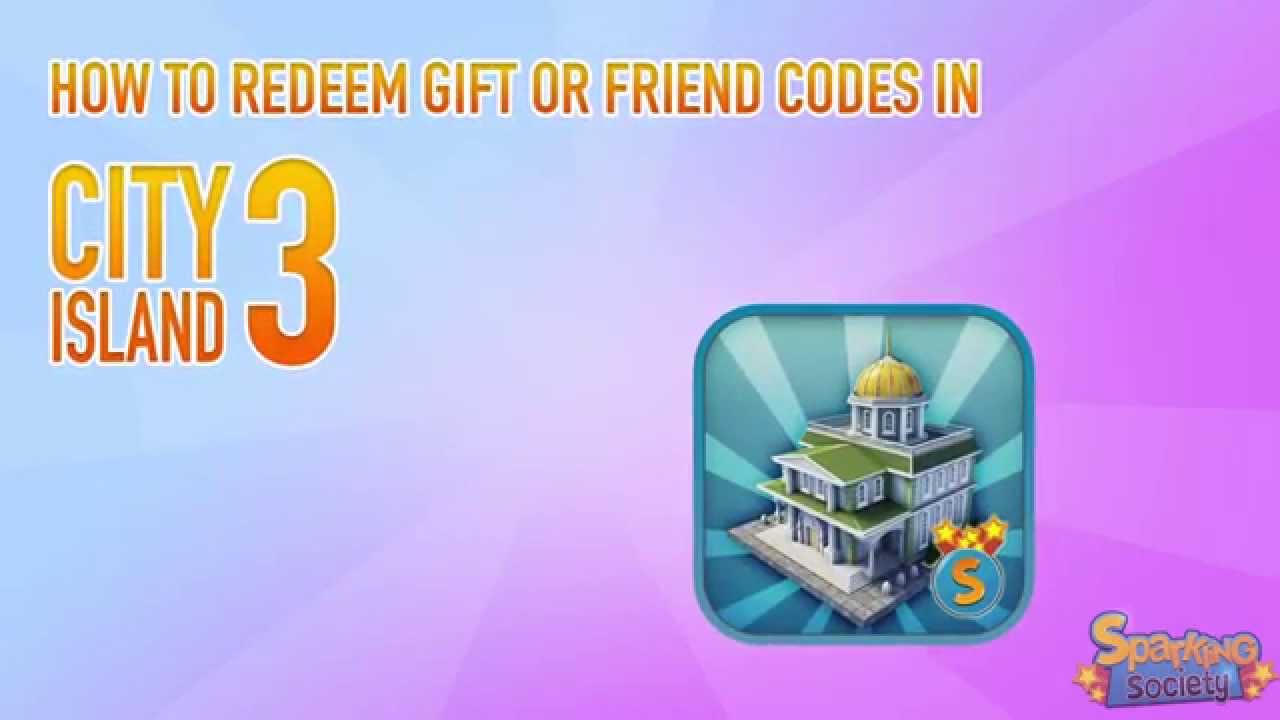 How To Redeem A Friend Code Or Gift Code In City Island 3 Welcome To The Sparkling Society Various Village Town Sim City Building Games