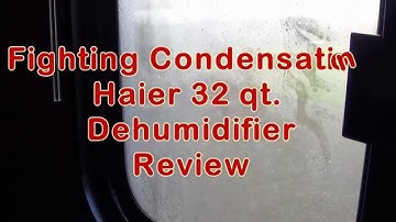 Fighting RV Condensation:  Haier 32qt Dehumidifier Review