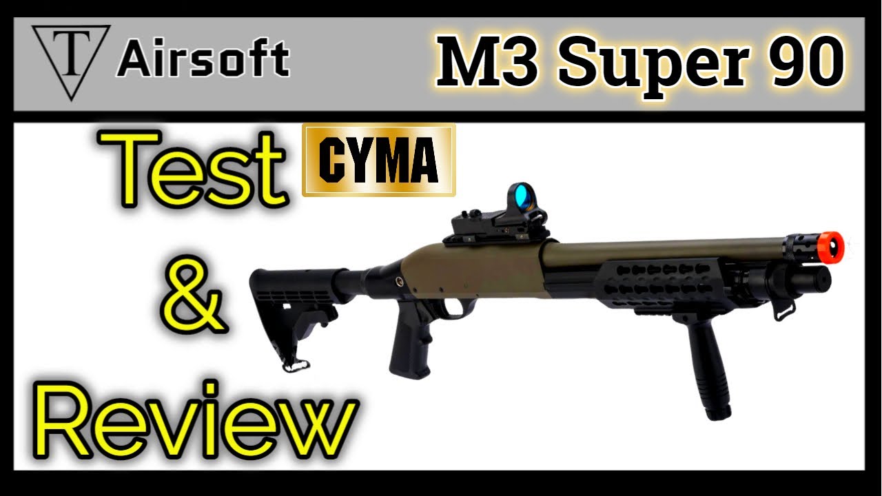 CYMA M3 Super 90 Airsoft Shotgun Review