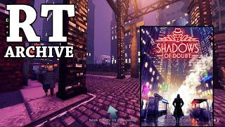 RTGame Streams: Shadows of Doubt