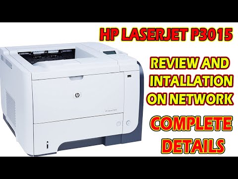 Hp Laserjet P3015 Complete Review |Hp laserjet | By The knowledge hub