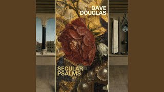 Video thumbnail of "Dave Douglas - Mercy"