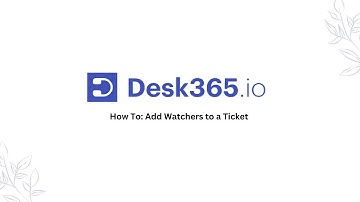 How To: Add Watcher to a Ticket