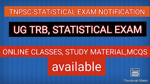 TNPSC NOTIFICATION-COMBINED STATISTICAL SERVICES EXAM-SYLLABUS-STUDY MATERIAL & MCQS-ONLINE CLASS