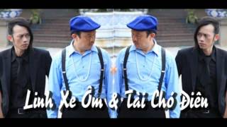 Linh Xe Ôm và Tài Chó Điên Remix