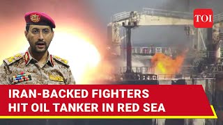 Houthis Missile Strikes China-Bound Oil Tanker In Red Sea; U.S Military Confirms Fresh Attack