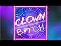 Clown B Tch Helluva Boss Full Version
