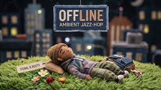 Offline - Cybersonic Nomad | Ambient Jazz-Hop screenshot 2