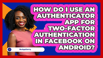 How do I use an authenticator app for two‑factor authentication in Facebook on Android?