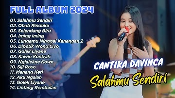 Cantika Davinca Full Album - Salahmu Sendiri - Obati Rinduku | Ageng Music Dangdut Terbaru