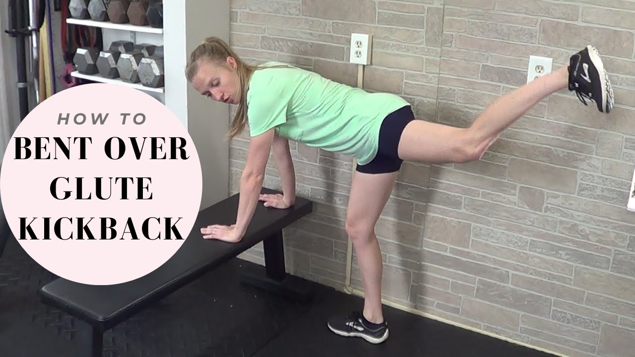 How to Bent Over Glute Kickback YouTube