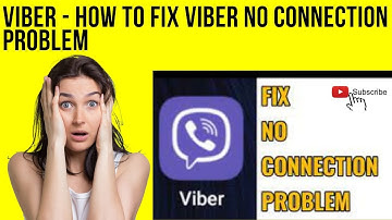 How To Fix Viber Network Connection Error | Fix Viber Error | How to Fix Viber No Connection Problem