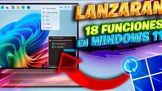 Microsoft REVEALS 18 FEATURES in Windows 11 2026 / The BIG UPDATE with NEW FEATURES!
