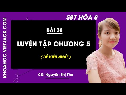 Video Hóa học 8 - Sách bài tập - Bài 38 - Luyện tập Chương 5... - YouTube