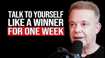 Joe Dispenza - Talk to Yourself Like This for 7 Days and Change Your Life! 🌟
