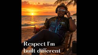 “Respectfully, I’m Built Different”
