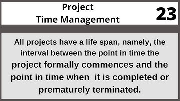 Project Time Management|Advanced Project Management PRM700 LECTURE 23