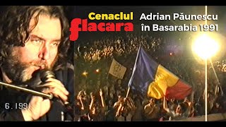 Cenaclul Flacăra, Basarabia 1991: drum, culise, repetiții, Păunescu acasă la Vieru, concert Chișinău