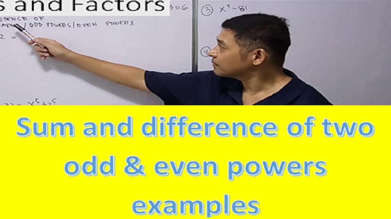 sum & difference of 2 odd & even power examples in tagalog - YouTube