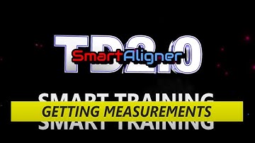 Smart Aligner Training Video 3 Getting Measurements