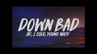 Dreamville - Down Bad ft. JID, Bas, J. Cole, EARTHGANG & Young Nudy (Official Audio)