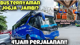 Bus Ternyaman Jogja - Jambi? Trip Putra Remaja Super Eksekutif Jogja - Jambi