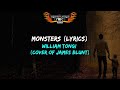 William Tongi cover of James Blunt - Monsters Lyrics