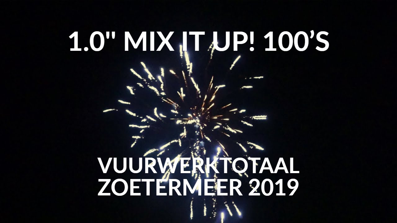 1.0'' Mix it Up! 100's Demo Vuurwerktotaal Zoetermeer