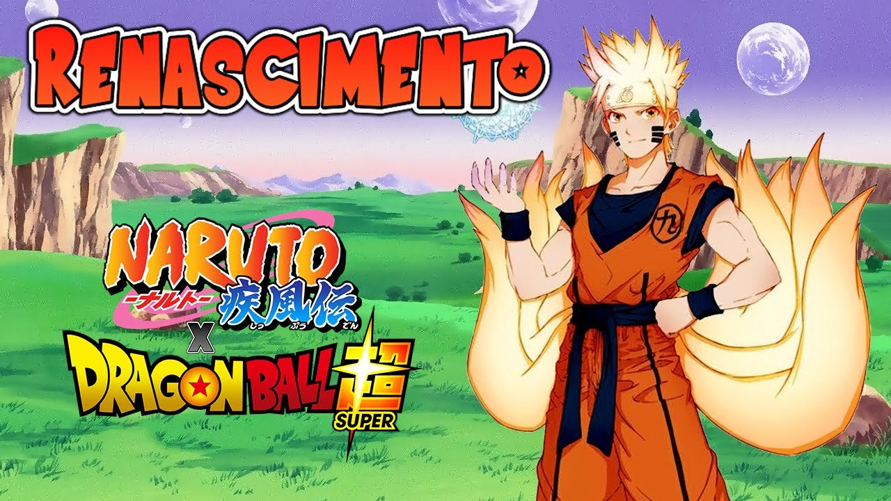 Renascimento [Naruto x Dragon Ball Super] Capitulo 15 YouTube