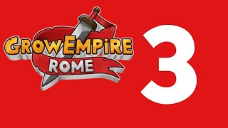Grow Empire Rome Gameplay Part 3: Reinforcements(Steve Covin) screenshot 5