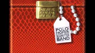 Video thumbnail of "Polo Hofer & Die Schmetterband - Liebe Siech"