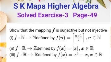 S K Mapa Higher Algebra||Solved Exercise||Exercise-3||box function||subjectivity of box function
