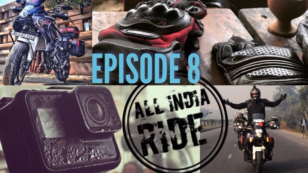 EPISODE 8 | ALL INDIA BIKE RIDE | A trip to India is pretty incomplete ...