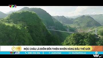 Mộc Châu là điểm đến thiên nhiên hàng đầu thế giới | VTVWDB