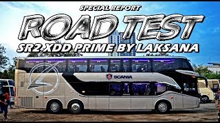 SPECIAL REPORT - NAIK DOUBLE DECKER LAKSANA GIMANA YA RASANYA ?? ROAD TEST LEGACY SR2 XDD PRIME