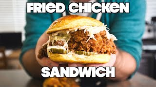 The Ultimate Fried Chicken Sandwich (EVERYTHING From Scratch)