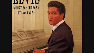 Elvis Presley - Milky White Way (Take 4 & 5)