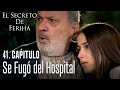 Se fugó del hospital - El Secreto De Feriha Capítulo 41 En Español