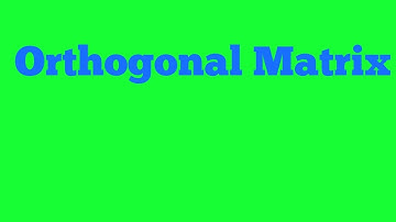 Idempotent matrices ,orthogonal matrices and involutory matrix, Lecture 5 part 2